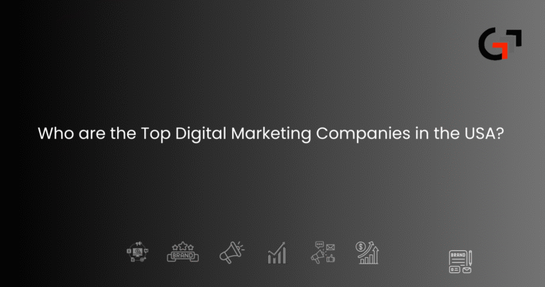 Who are the Top Digital Marketing Companies in the USA