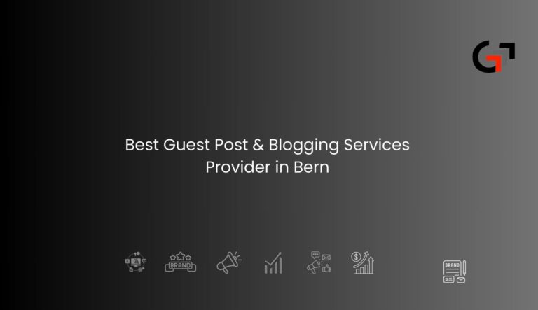Guest Post & Blogging Services Provider in Bern