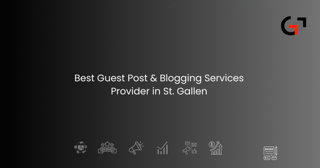 Guest Post & Blogging Services Provider in St. Gallen