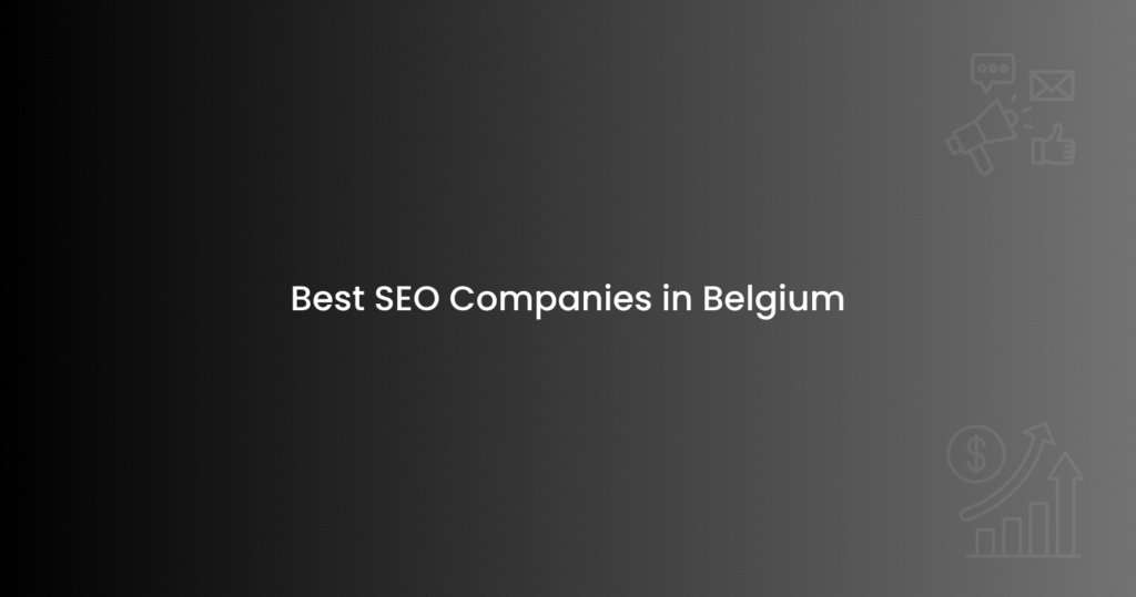 Best SEO Companies in Belgium