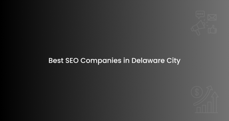 Best SEO Companies in Delaware City