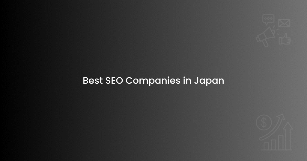 Best SEO Companies in Japan
