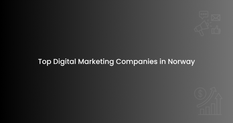 Top Digital Marketing Companies in Norway