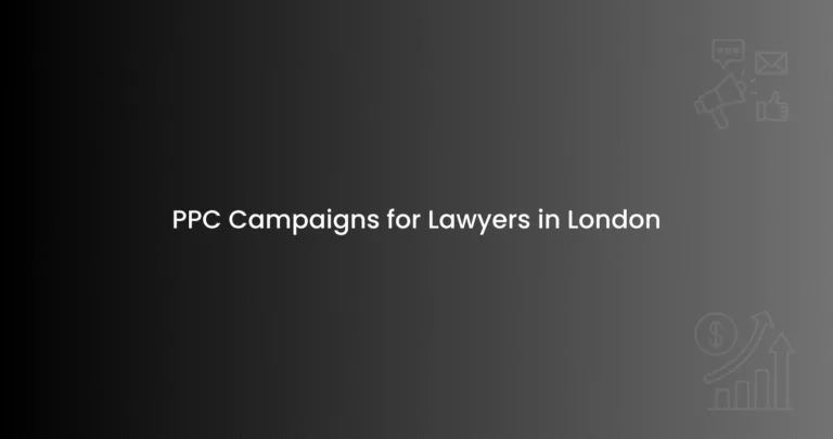 PPC Campaigns for Lawyers in London