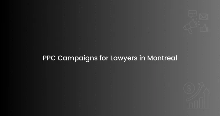 PPC Campaigns for Lawyers in Montreal