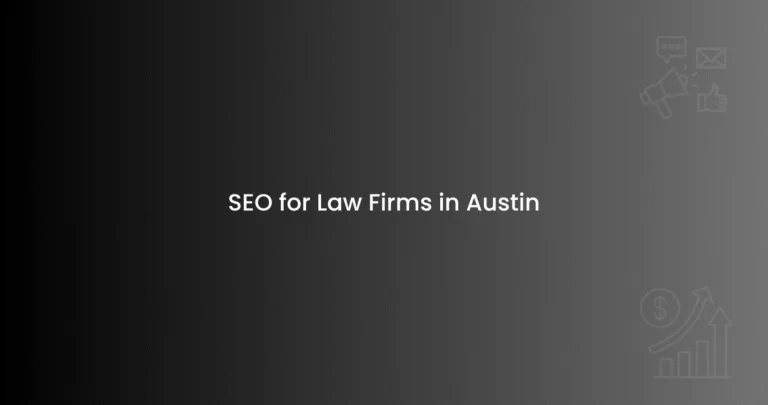 SEO for Law Firms in Austin