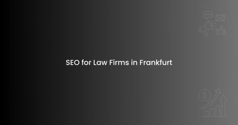 SEO for Law Firms in Frankfurt