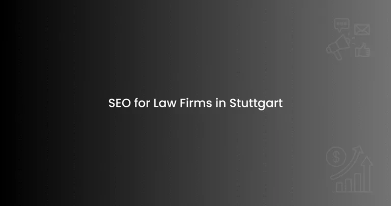SEO for Law Firms in Stuttgart